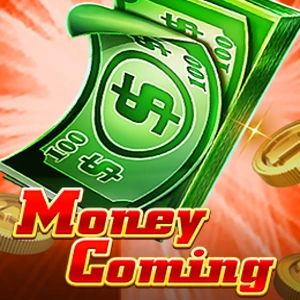 Money Coming